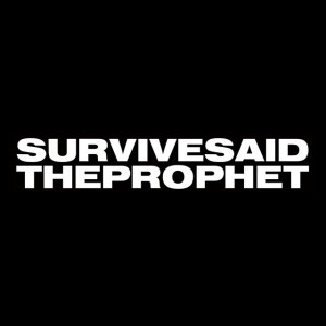 Survive Said The Prophet