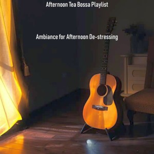Afternoon Tea Bossa Playlist