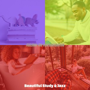 Beautiful Study & Jazz