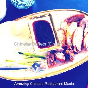 Amazing Chinese Restaurant Music