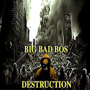 BIG BAD BOS