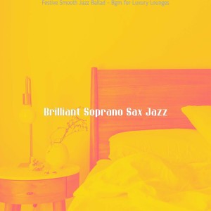 Brilliant Soprano Sax Jazz