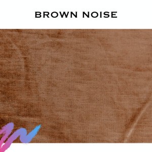 Brown Noise Loops