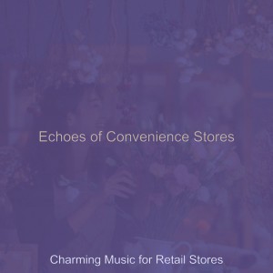 Charming Music for Retail Stores