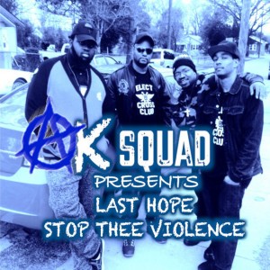 A.K Squad Presents Last Hope