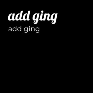 Add Ging